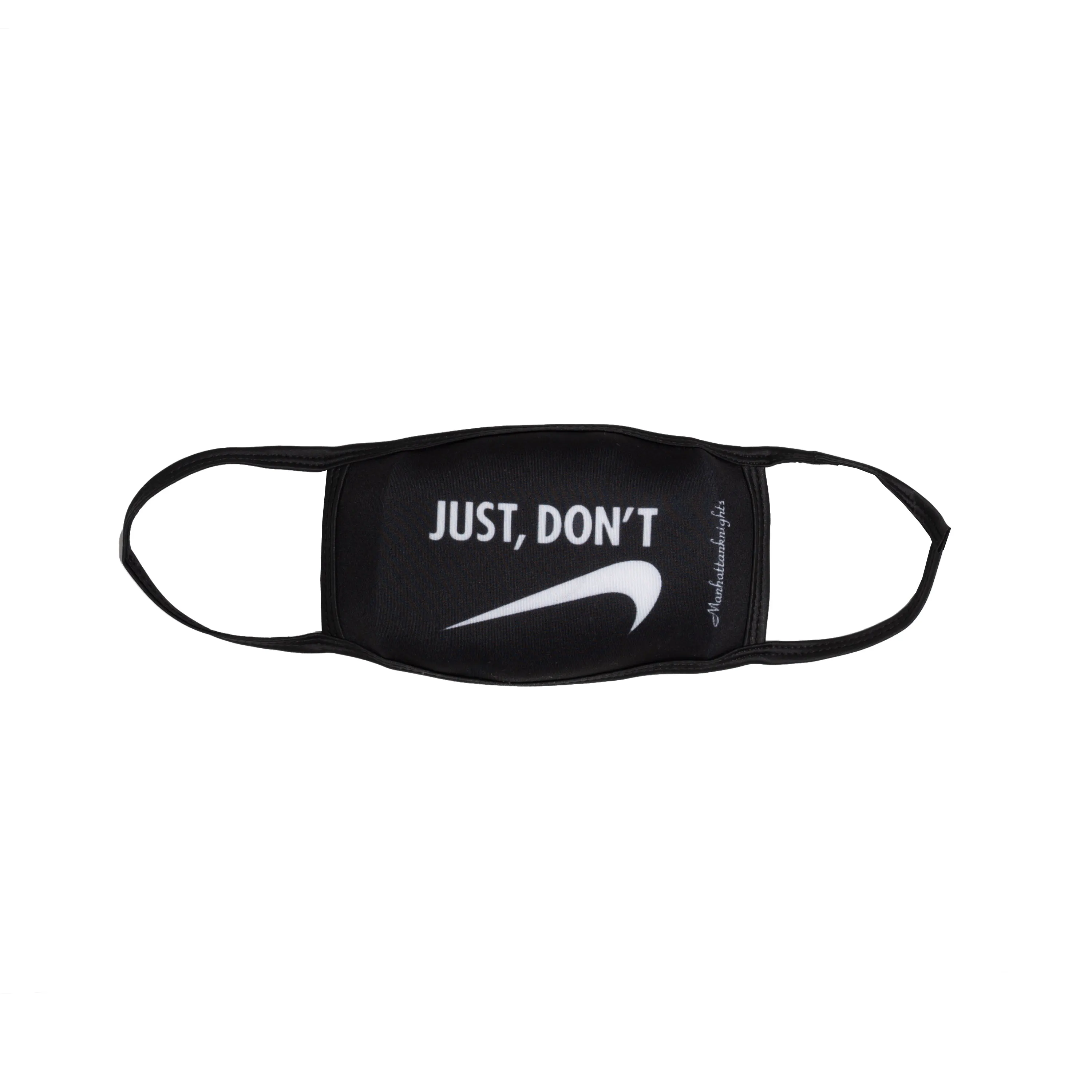 Just, Dont Face Mask